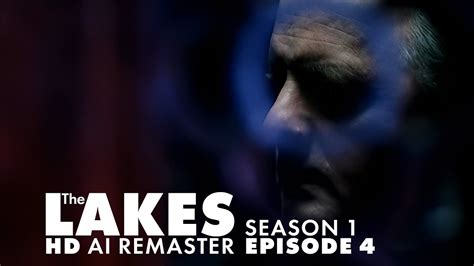 the lake s01e04 dsrip|The Lakes. S01 E04. .